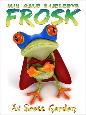Min Gale Kjæledyr Frosk - ebook